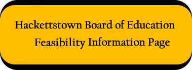 Hackettstown Board of Education Feasibility Information Page 